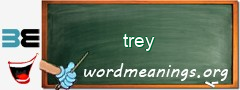 WordMeaning blackboard for trey